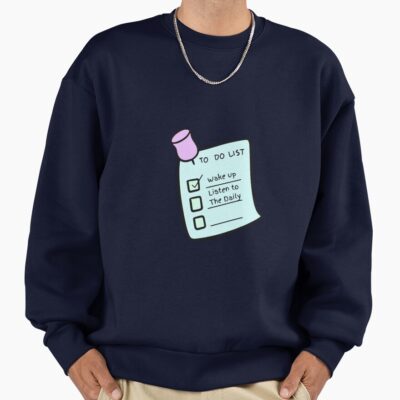 To Do Wake Up And Listen To The Daily Nyt Sweatshirt