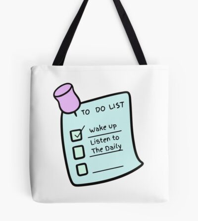 To Do Wake Up And Listen To The Daily Nyt Tote Bag