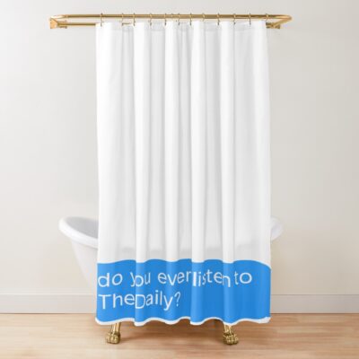 The Daily Podcast Fan Merch Shower Curtain